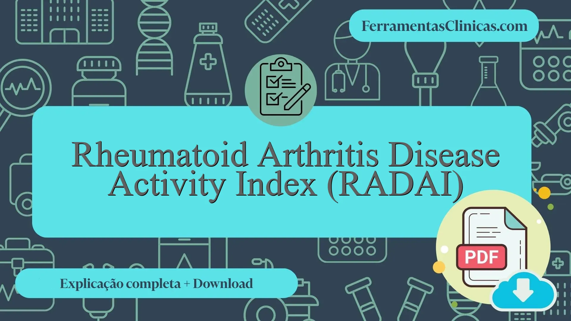 Rheumatoid Arthritis Disease Activity Index (RADAI) - Explicação ...