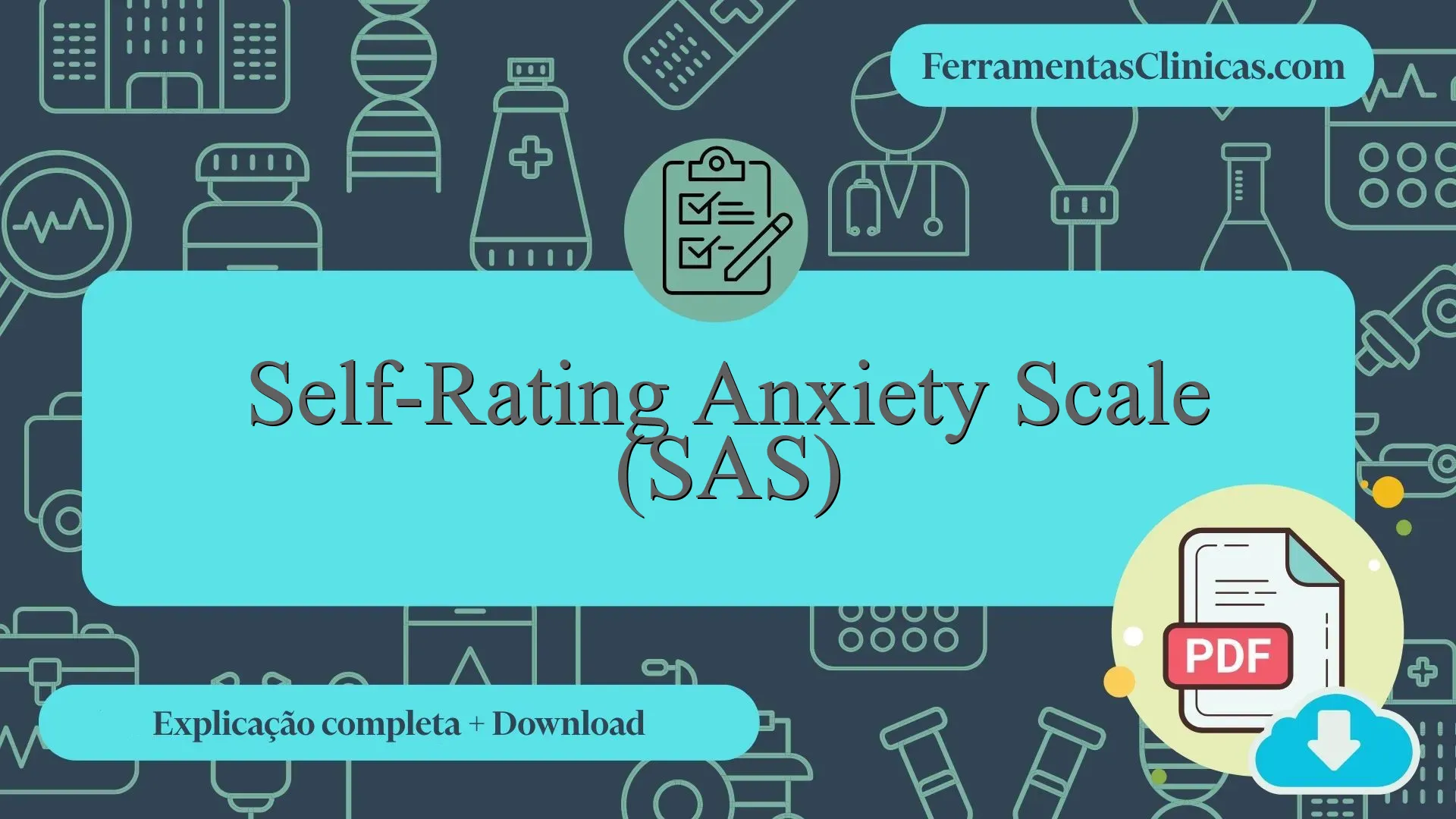 Self-Rating Anxiety Scale (SAS) - Explicação detalhada + materiais em ...